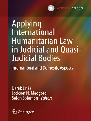 cover image of Applying International Humanitarian Law in Judicial and Quasi-Judicial Bodies